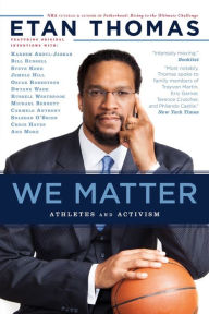 Title: We Matter: Athletes and Activism, Author: Etan Thomas