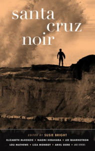 Title: Santa Cruz Noir, Author: Susie Bright