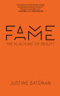 Fame: The Hijacking of Reality