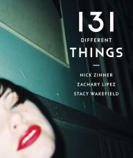 Title: 131 Different Things, Author: Zachary Lipez