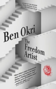 Pdf of books download The Freedom Artist 9781617757921 (English literature)  by Ben Okri