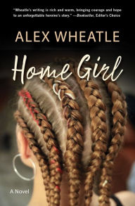 Title: Home Girl, Author: Alex Wheatle