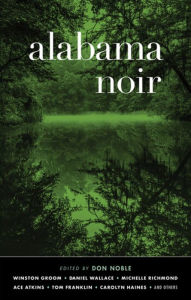 Title: Alabama Noir, Author: Don Noble