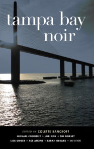 Title: Tampa Bay Noir, Author: Colette Bancroft