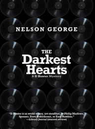 Title: The Darkest Hearts, Author: Nelson George