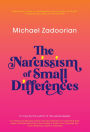 The Narcissism of Small Differences: A Novel