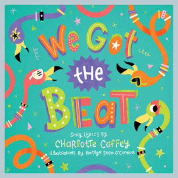 We Got the Beat: A Children's Picture Book