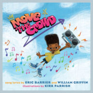 Title: Move the Crowd: A Children's Picture Book, Author: Eric Barrier