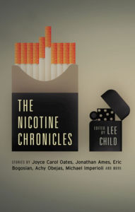 Free ebooks epub format download The Nicotine Chronicles 9781617758591 by Lee Child, Joyce Carol Oates, Jonathan Ames, Eric Bogosian, Achy Obejas