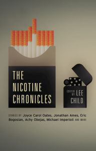 Title: The Nicotine Chronicles (Akashic Drug Chronicles), Author: Lee Child