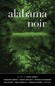 Title: Alabama Noir, Author: Don Noble