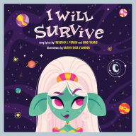 Title: I Will Survive: A Children's Picture Book (LyricPop), Author: Frederick J. Perren