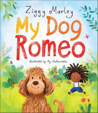 Title: My Dog Romeo, Author: Ziggy Marley