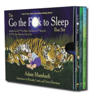 Read online books free no downloads The Go the Fuck to Sleep Box Set: Go the Fuck to Sleep, You Have to Fucking Eat & Fuck, Now There Are Two of You by  CHM FB2 iBook in English 9781617759833