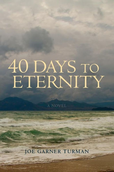 Forty Days to Eternity