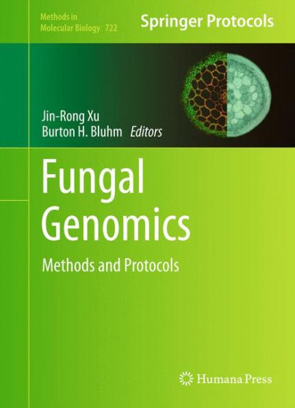 Fungal Genomics: Methods and Protocols / Edition 1