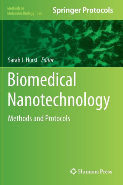 Biomedical Nanotechnology: Methods and Protocols / Edition 1