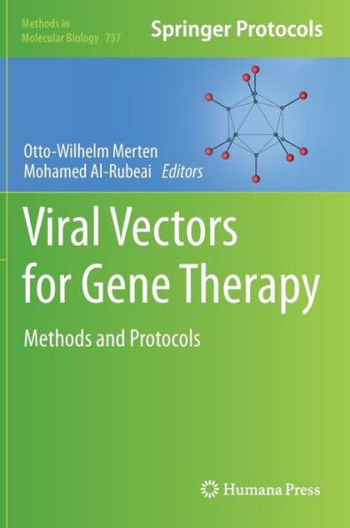 Viral Vectors for Gene Therapy: Methods and Protocols / Edition 1
