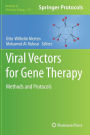 Viral Vectors for Gene Therapy: Methods and Protocols / Edition 1