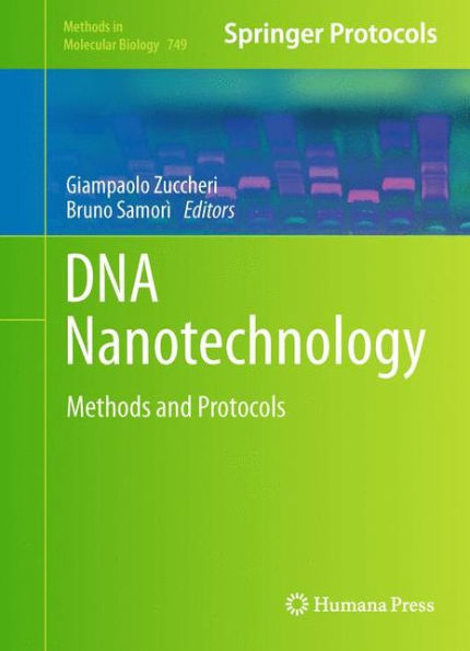 DNA Nanotechnology: Methods and Protocols / Edition 1