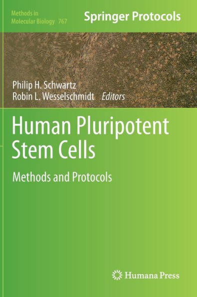 Human Pluripotent Stem Cells: Methods and Protocols / Edition 1