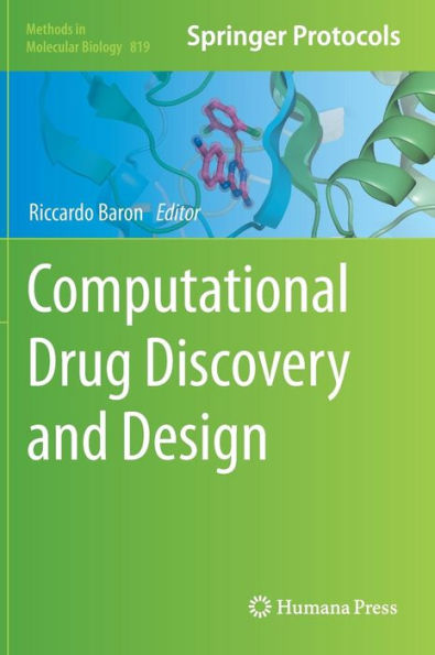 Computational Drug Discovery and Design / Edition 1