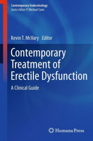 Title: Contemporary Treatment of Erectile Dysfunction: A Clinical Guide / Edition 1, Author: Kevin T. McVary