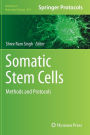 Somatic Stem Cells: Methods and Protocols