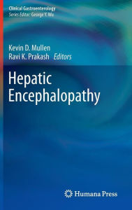 Title: Hepatic Encephalopathy, Author: Kevin D. Mullen