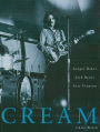 Cream: The Legendary Sixties Supergroup