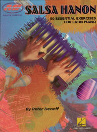 Title: Salsa Hanon (Music Instruction): 50 Essential Exercises for Latin Piano, Author: Peter Deneff