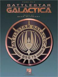 Title: Battlestar Galactica: Piano Solo Arrangements, Author: Bear McCreary