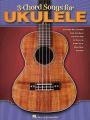 3-Chord Songs for Ukulele