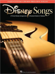 Title: Disney Songs: Jazz Guitar Chord Melody Solos, Author: Hal Leonard Corp.