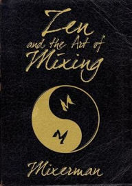 Title: Zen and the Art of Mixing, Author: Mixerman