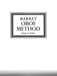 Title: Oboe Method: Original Edition, Author: Apollon Barrett