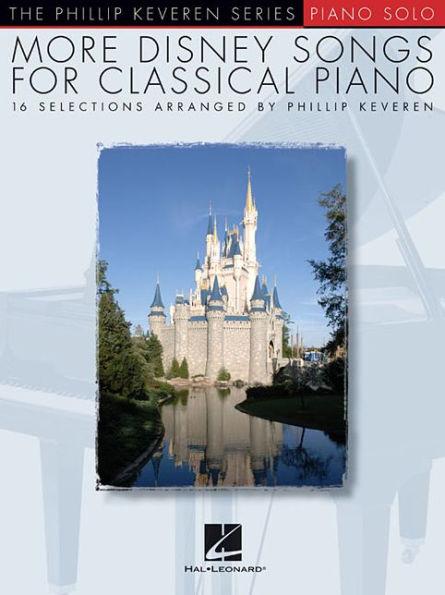 More Disney Songs for Classical Piano: arr. Phillip Keveren The Series Piano Solo