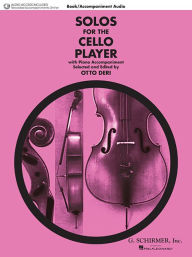 Title: Solos for the Cello Player: Cello and Piano, Author: Hal Leonard Corp.