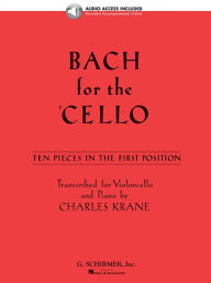 Title: Bach for the Cello: 10 Easy Pieces in 1st Position, Author: Johann Sebastian Bach