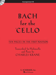 Title: Bach for the Cello: 10 Easy Pieces in 1st Position, Author: Johann Sebastian Bach