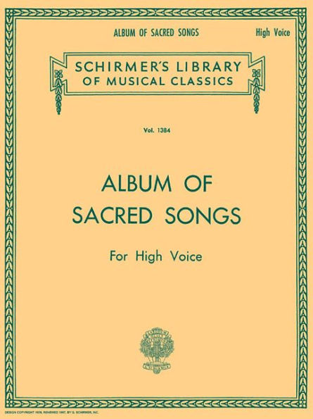 Album of Sacred Songs: Schirmer Library of Classics Volume 1384 High Voice