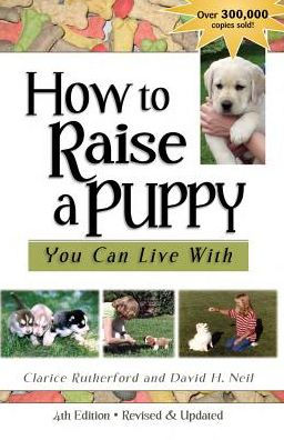 How to Raise a Puppy You Can Live with