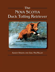 Title: The Nova Scotia Duck Tolling Retriever, Author: Gail MacMillan