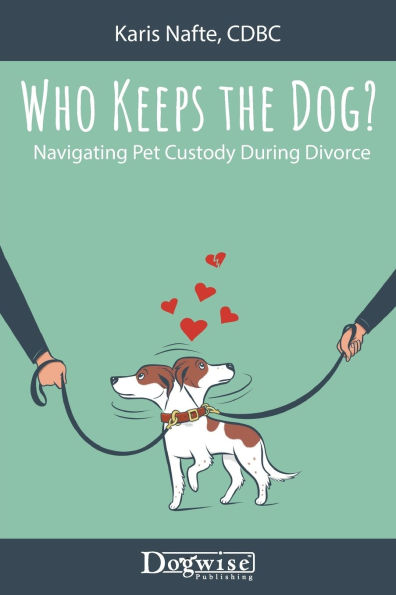 Who Keeps the Dog: Navigating Pet Custody During Divorce