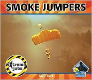 Title: Smoke Jumpers, Author: Sarah Tieck