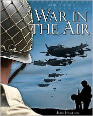Title: World War II: War in the Air, Author: John Hamilton