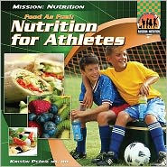 Title: Food as Fuel: Nutrition for Athletes, Author: Kristin Petrie