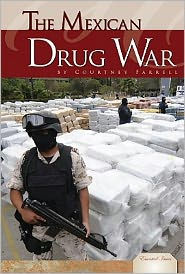Title: The Mexican Drug War, Author: Courtney Farrell