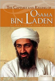 Title: The Capture and Killing of Osama Bin Laden, Author: Marcia Amidon Lusted