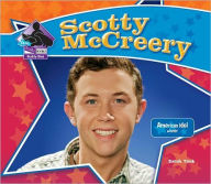 Title: Scotty McCreery: American Idol Winner, Author: Sarah Tieck